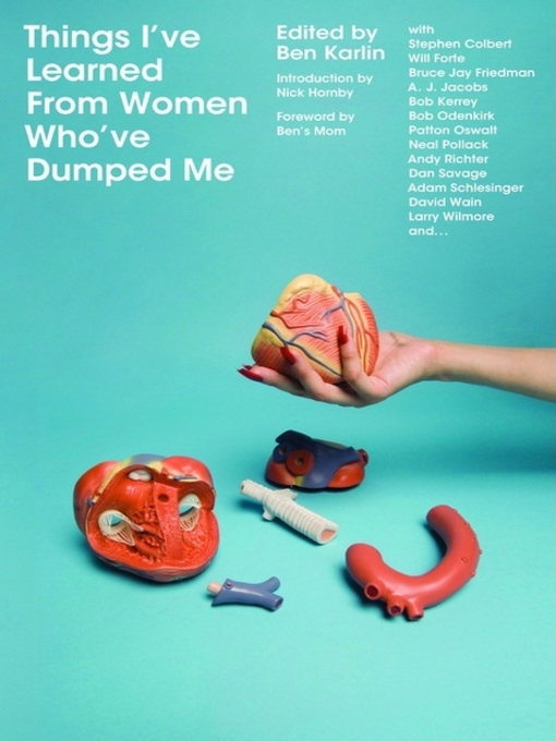 Title details for Things I've Learned from Women Who've Dumped Me by Ben Karlin - Available